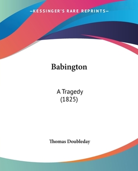 Paperback Babington: A Tragedy (1825) Book