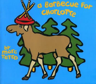 Hardcover A Barbecue for Charlotte Book
