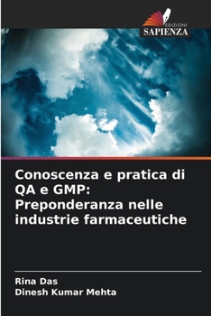 Paperback Conoscenza e pratica di QA e GMP: Preponderanza nelle industrie farmaceutiche [Italian] Book