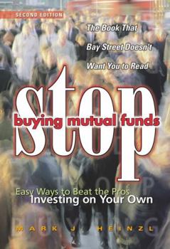 Paperback Stop Buying Mutual Funds: Easy Ways to Beat the Pros Investing on Your Own Book