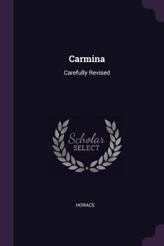 Paperback Carmina: Carefully Revised Book