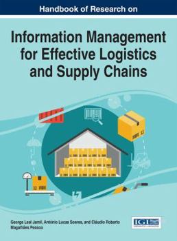 Hardcover Handbook of Research on Information Management for Effective Logistics and Supply Chains Book