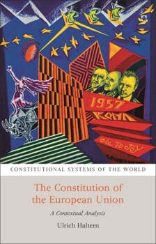Paperback The Constitution of the European Union: A Contextual Analysis Book