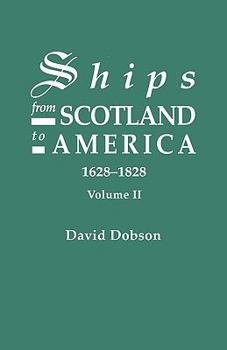 Paperback Ships from Scotland to America, 1628-1828. Volume II Book