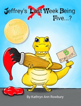 Paperback Jeffrey's Last Week Being Five...? Book
