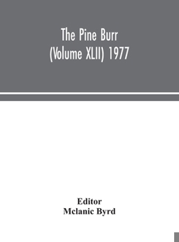 Hardcover The Pine Burr (Volume XLII) 1977 Book