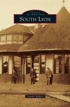 South Lyon - Book  of the Images of America: Michigan