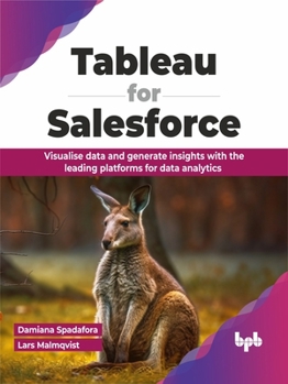 Paperback Tableau for Salesforce: Visualise data and generate insights with the leading platforms for data analytics (English Edition) Book