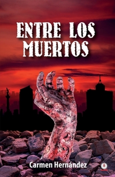 Paperback Entre los muertos [Spanish] Book