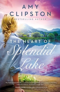 Paperback The Heart of Splendid Lake: A Sweet Romance Book