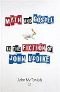 Paperback Myth and Gospel in the Fiction of John Updike Book