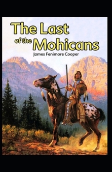 Paperback The Last of the Mohicans-Original Edition(Annotated) Book