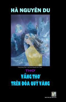 Paperback Vang Tho Tren DOA Quy Vang: Ha Nguyen Du [Vietnamese] Book