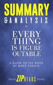 Paperback Summary & Analysis of Everything Is Figureoutable: A Guide to the Book by Marie Forleo Book