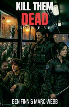 Paperback Kill Them Dead - Book 5 Book