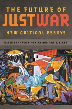 Paperback The Future of Just War: New Critical Essays Book