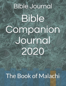 Bible Companion Journal 2020: The Book of Malachi