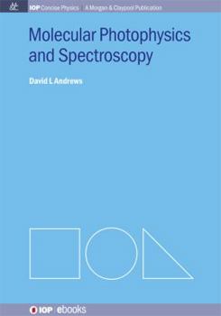 Paperback Molecular Photophysics and Spectroscopy Book