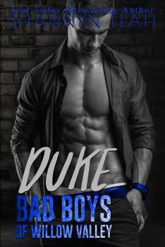 Duke - Book #3 of the Bad Boys of Willow Valley