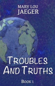 Paperback Troubles And Truths Book