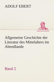 Paperback Allgemeine Geschichte der Literatur des Mittelalters im Abendlande [German] Book