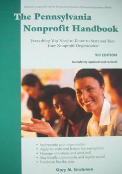 Hardcover The Pennsylvania Nonprofit Handbook: Everything You Need to Know to Start and Run Your Nonprofit Organization Book