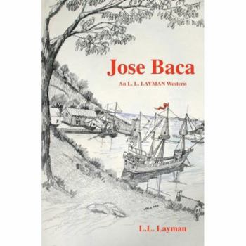 Paperback Jose Baca: An L. L. Layman Western Book