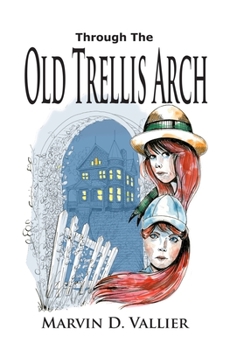 Paperback Through The Old Trellis Arch Book