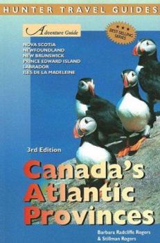 Paperback Canada's Atlantic Provinces: New Brunswick, Nova Scotia, Newfoundland, Prince Edward Island, Iles de La Madeleine, Labrador Book