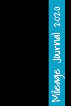 Paperback Mileage Journal 2020: Undated Mileage Logbook Book