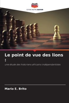 Paperback Le point de vue des lions [French] Book