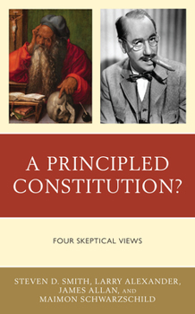 Paperback A Principled Constitution?: Four Skeptical Views Book