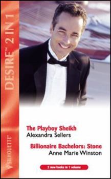 Paperback 'PLAYBOY SHEIKH, THE: AND ''BILLIONAIRE BACHELORS: STONE'' BY ANNE MARIE WINSTON (DESIRE S.)' Book
