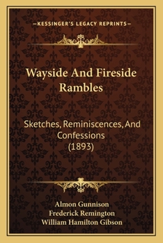 Paperback Wayside And Fireside Rambles: Sketches, Reminiscences, And Confessions (1893) Book