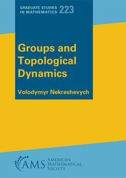 Paperback Groups and Topological Dynamics (Graduate Studies in Mathematics, 223) Book