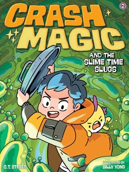 Paperback Crash Magic and the Slime Time Slugs Book