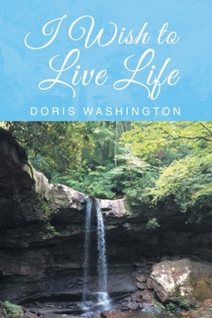 Paperback I Wish to Live Life Book