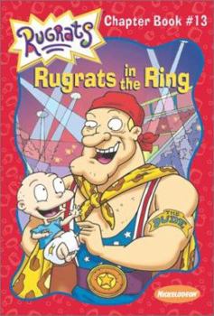 Paperback Rugrats in the Ring (Rugrats Chapter Books) Book