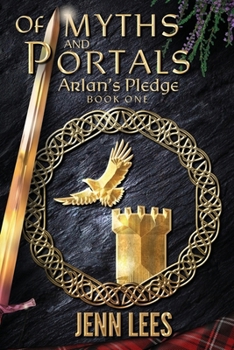 Paperback Of Myths and Portals: Arlan's Pledge Book One Book