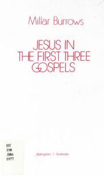 Hardcover Jesus in the First Three Gospels Book