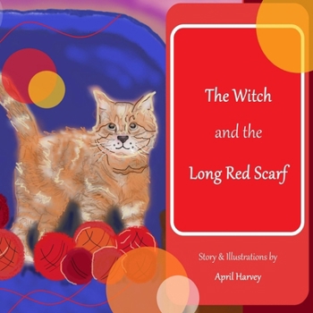 Paperback The Witch and the Long Red Scarf Book