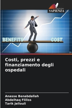 Costi, prezzi e finanziamento degli ospedali (Italian Edition)