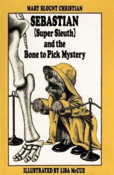 Hardcover Sebastian (Super Sleuth) and the Bone to Pick Mystery Book
