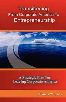 Paperback Transitioning from Corporate America to Entrepreneurship Book