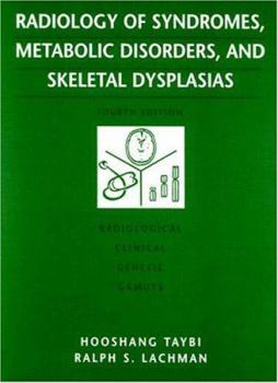 Hardcover Radiology of Syndromes, Metabolic Disorders and Skeletal Dysplasias Book