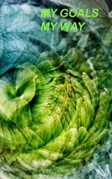 My Goals My Way: Undated goal tracker with flexible calendar journal Abstract series Green & Blue (Goal Trackers)