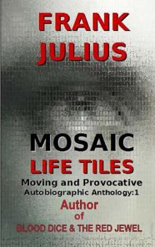 Paperback Mosaic Life Tiles: Moving and Provocative Autobiographic Anthology Series 1 Book