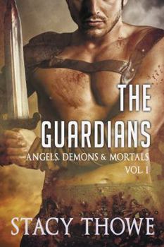 Paperback The Guardians: Angels, Demons & Mortals Book