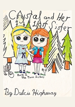 Crystal and Her Lost Sister - Book #1 of the Twin Sisters