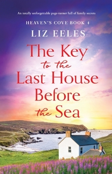 Paperback The Key to the Last House Before the Sea: A totally unforgettable page-turner full of family secrets Book